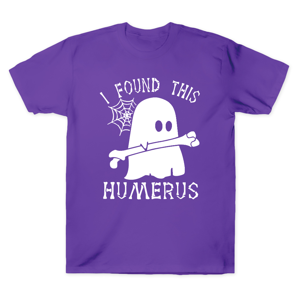 I Found This Humerus Cotton Doctor T-shirt