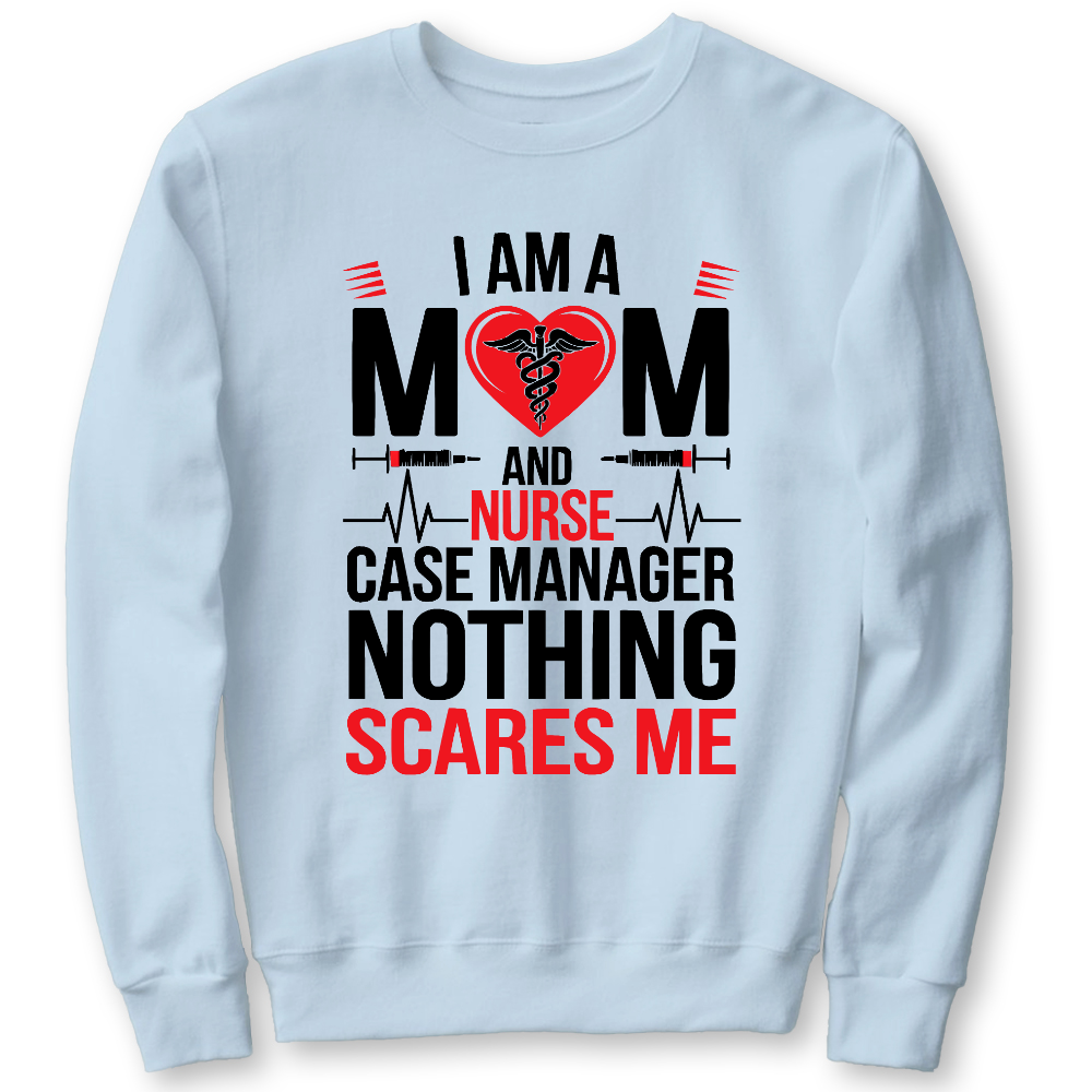 Nurse Case Manager And Mom Cotton Pullover Sweatshirt
