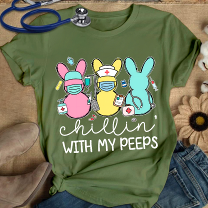 Chillin With My Peeps Easter Bunny Cotton Nurse T-shirt