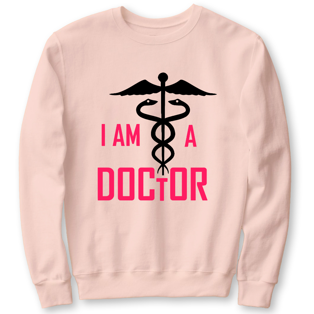 I Am A Doctor Cotton Pullover Sweatshirt