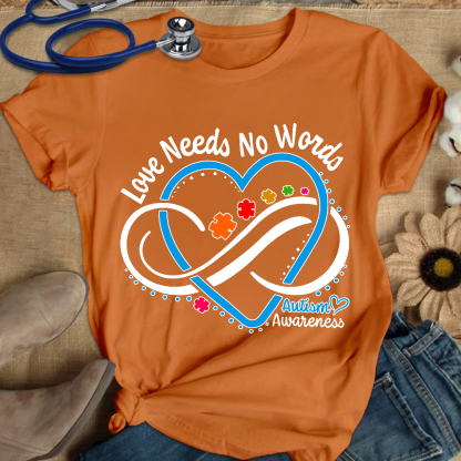 Love Needs No Words Autism Awareness Blue Heart Cotton Nurse T-shirt