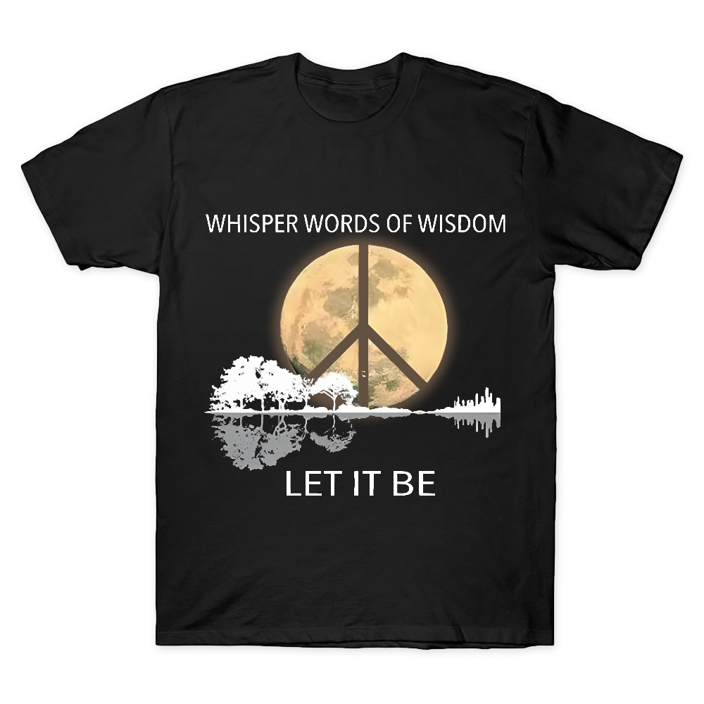 Whisper Words Of Wisdom Let It Be Cotton Doctor T-shirt