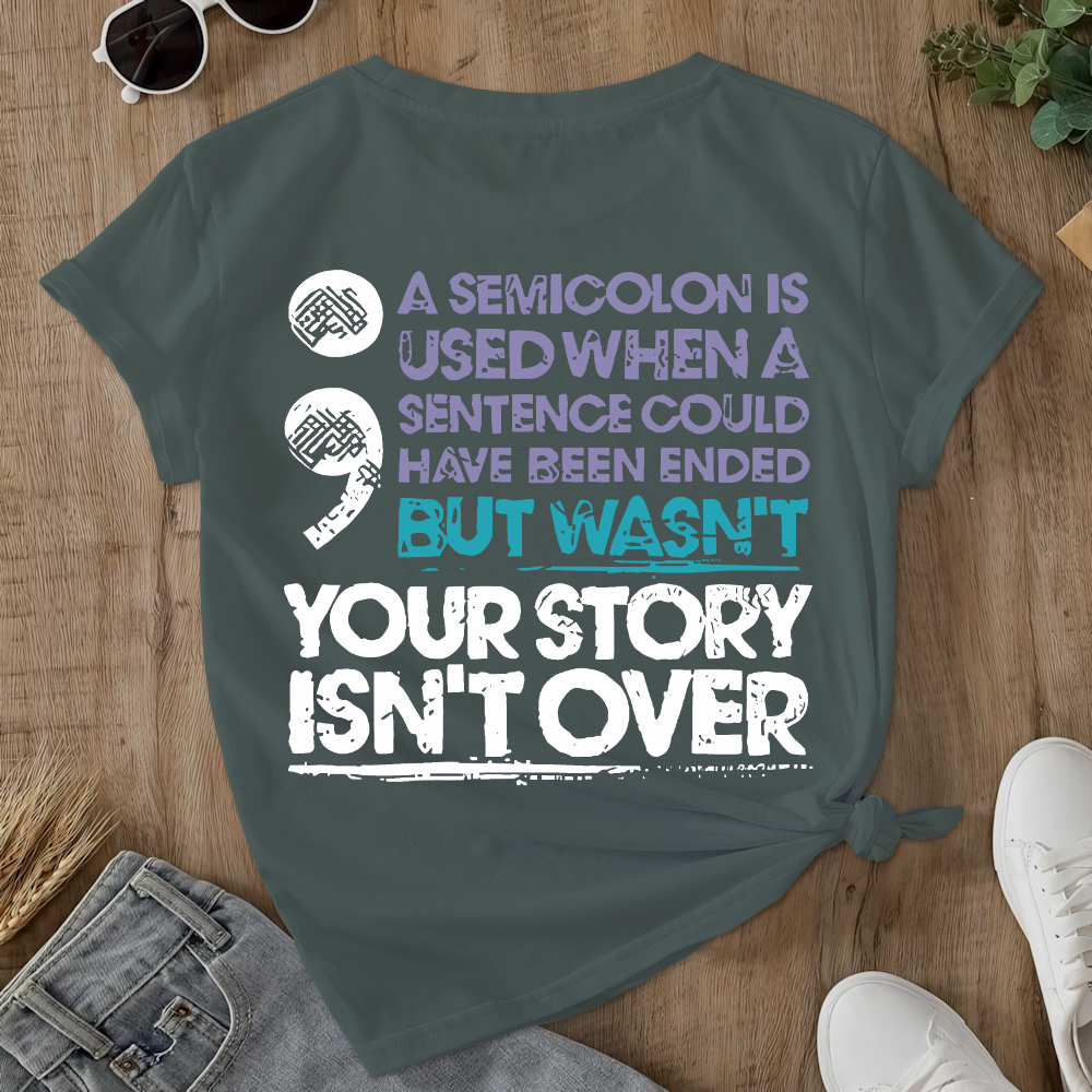 Your Story Is Not Over Suicide Prevention Double-Sided Cotton Printed T-Shirt