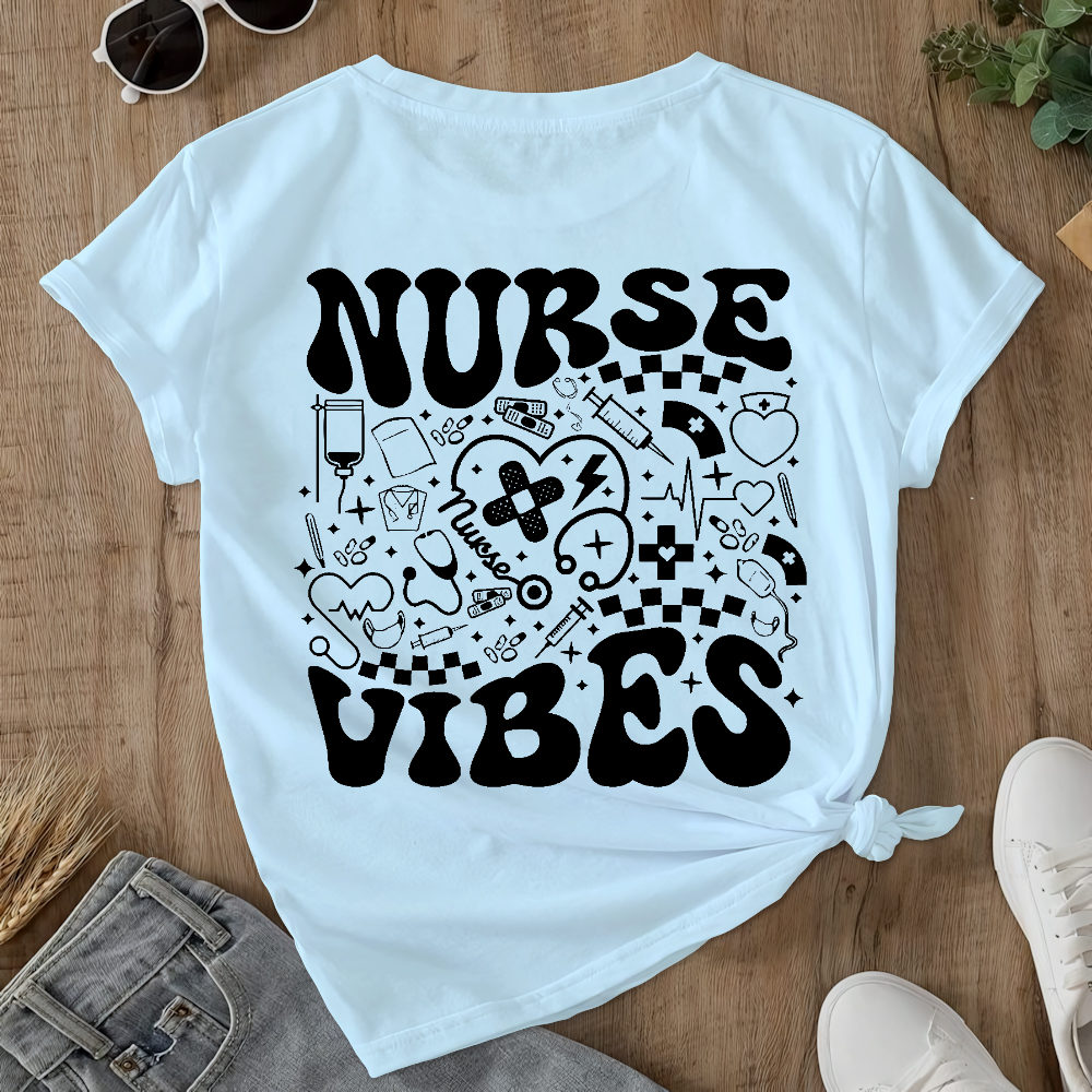 Nurse Vibes Double-Sided Cotton Printed T-Shirt