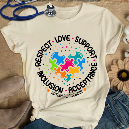 Love Support Acceptance Inclusion Respect Autism Awareness Cotton Nurse T-shirt