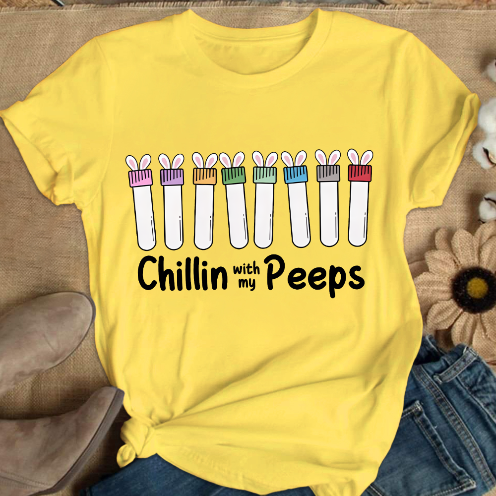 Chilling With My Peeps Cotton Nurse T-shirt