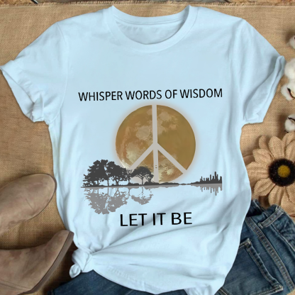 Whisper Words Of Wisdom Let It Be Cotton Nurse T-shirt
