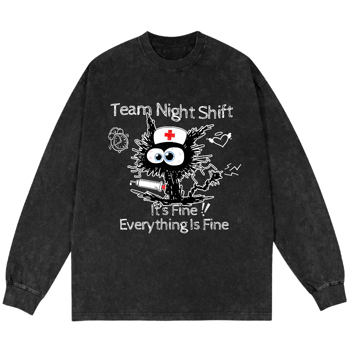 Team Night Shirt It's Fine Everything Is Fine Vintage Washed Sweatshirts