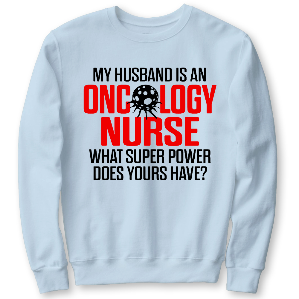Oncology Nurse Husband Cotton Pullover Sweatshirt