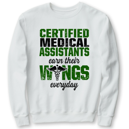 Certified Medical Assistants Earn Their Wings Everyday Cotton Pullover Sweatshirt