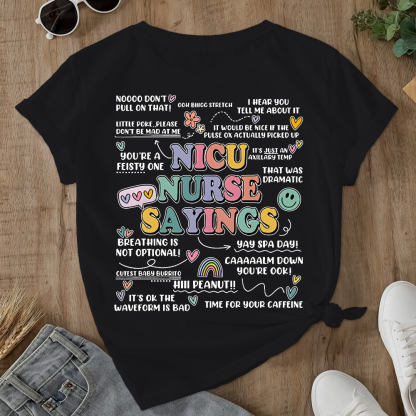 Nicu Nurse Sayings RN Double-Sided Cotton Printed T-Shirt