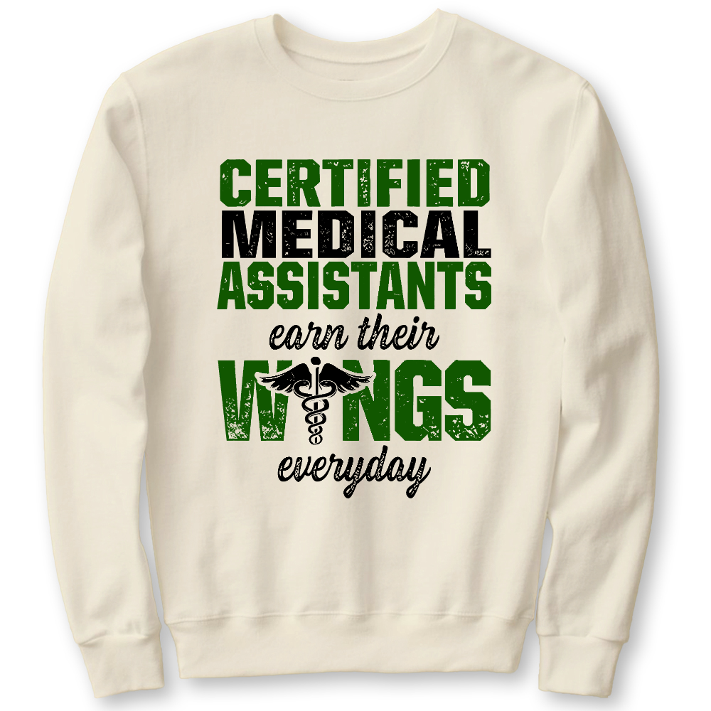 Certified Medical Assistants Earn Their Wings Everyday Cotton Pullover Sweatshirt