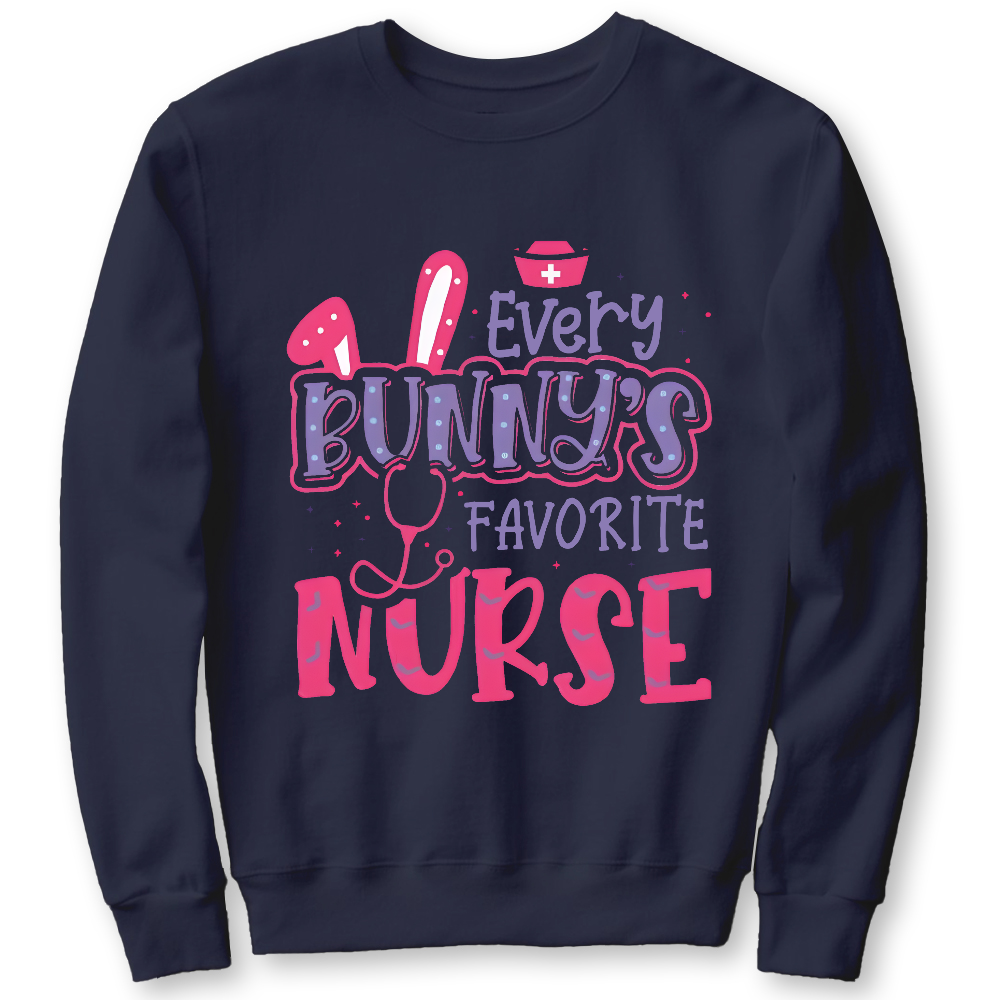 Every Bunny's Favorite Nurse Cotton Pullover Sweatshirt