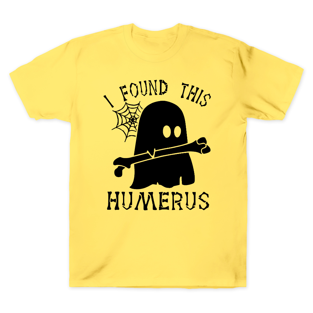 I Found This Humerus Cotton Doctor T-shirt