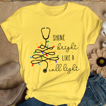 Shine Bright Like A Call Light Cotton Nurse T-shirt