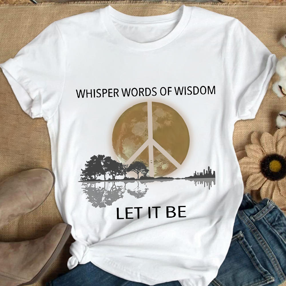 Whisper Words Of Wisdom Let It Be Cotton Nurse T-shirt