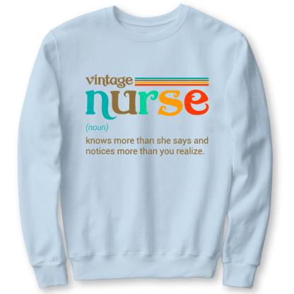 Vintage Nurse Noun Definition Knows More Than She Says Funny Cotton Pullover Sweatshirt