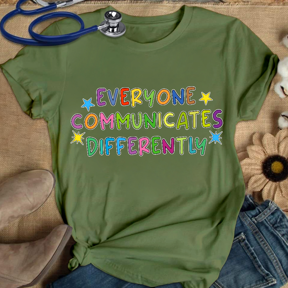 Everyone Communicate Differently Cotton Nurse T-shirt