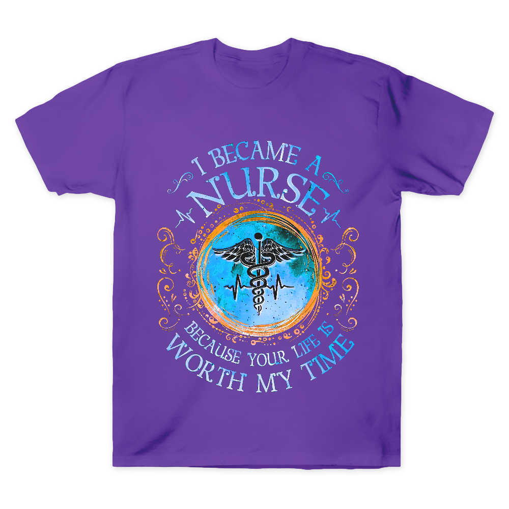 I Became A Nurse Worth My Time Apparel Cotton Doctor T-shirt