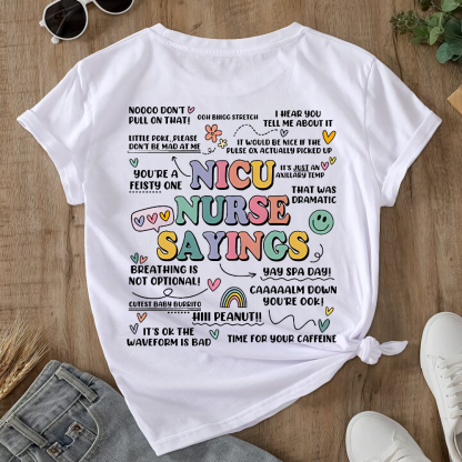 Nicu Nurse Sayings RN Double-Sided Cotton Printed T-Shirt