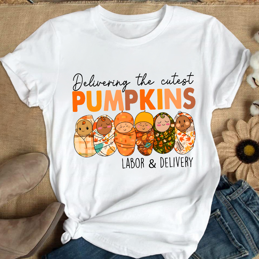 Delivering The Cutest Pumpkins , Labor And Delivery Nurse Cotton Nurse T-shirt