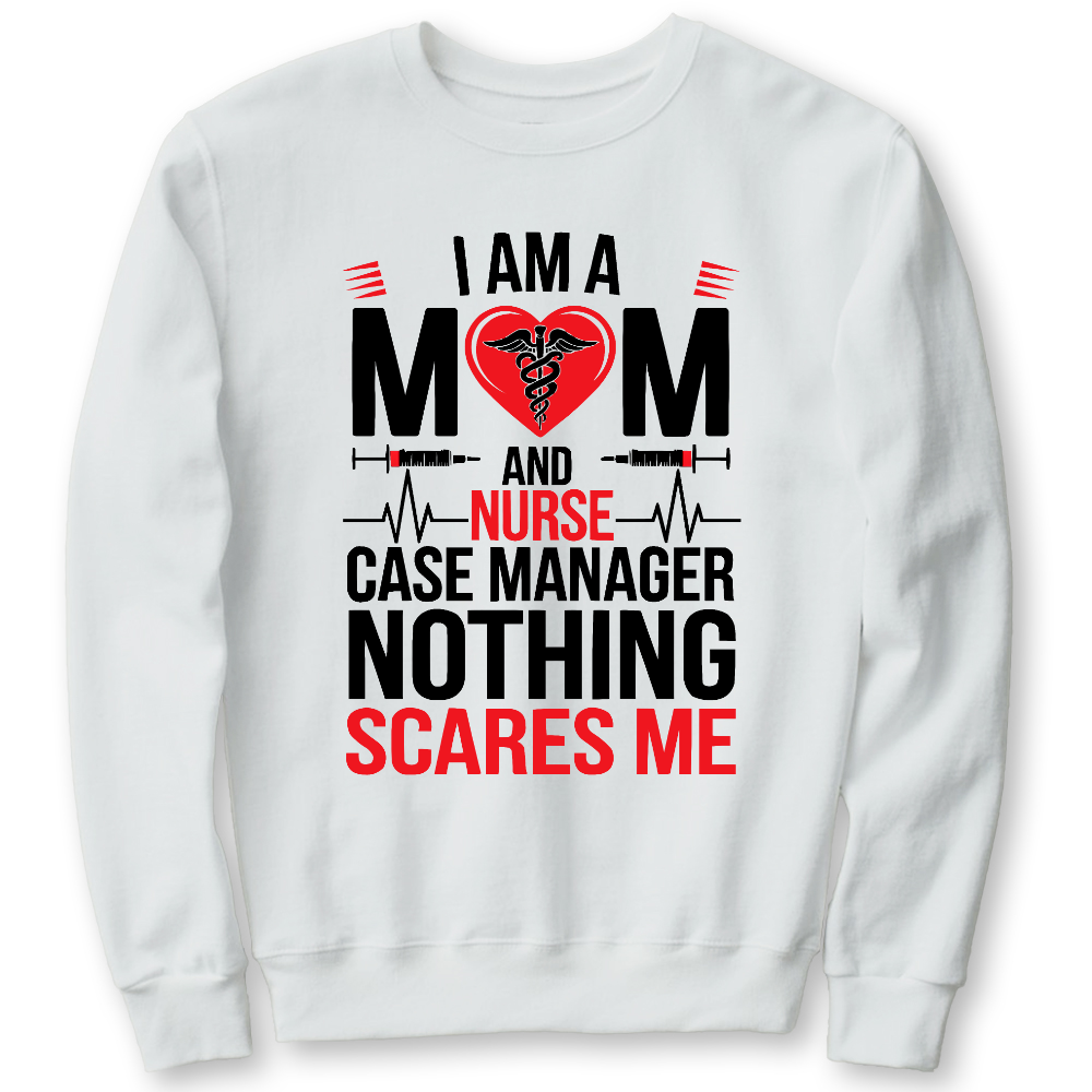 Nurse Case Manager And Mom Cotton Pullover Sweatshirt