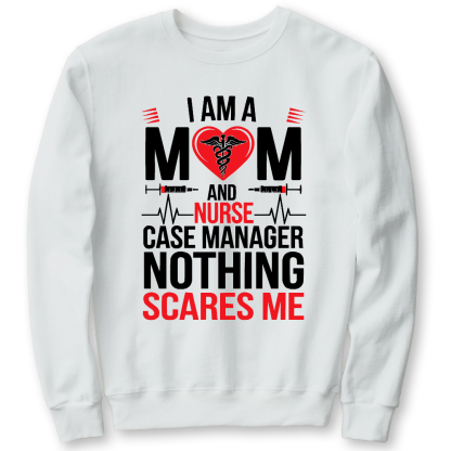 Nurse Case Manager And Mom Cotton Pullover Sweatshirt