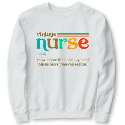 Vintage Nurse Noun Definition Knows More Than She Says Funny Cotton Pullover Sweatshirt