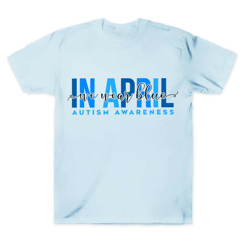 Autism Awareness In April We Wear Blue Cotton Doctor T-shirt