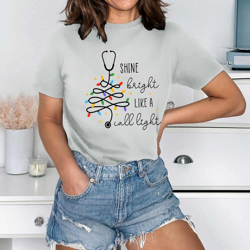 Shine Bright Like A Call Light Cotton Nurse T-shirt