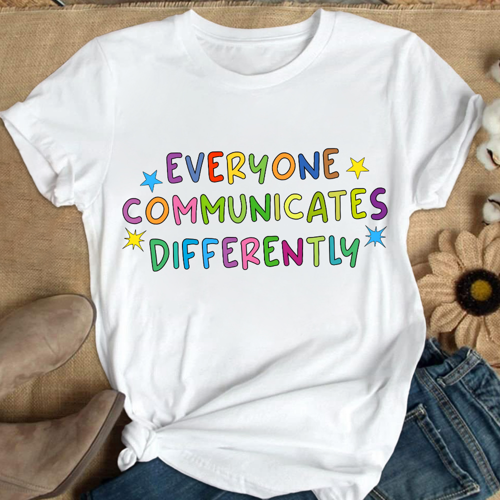 Everyone Communicate Differently Cotton Nurse T-shirt