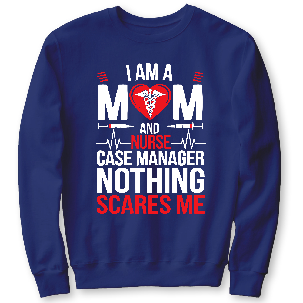 Nurse Case Manager And Mom Cotton Pullover Sweatshirt