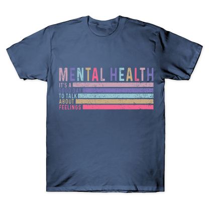 Mental Health It's A Good Day To Talk About Feelings Cotton Doctor T-shirt