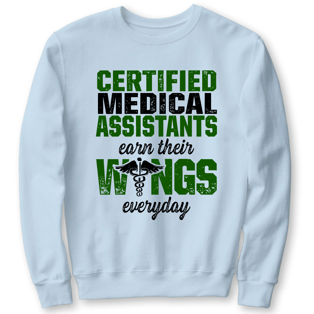 Certified Medical Assistants Earn Their Wings Everyday Cotton Pullover Sweatshirt