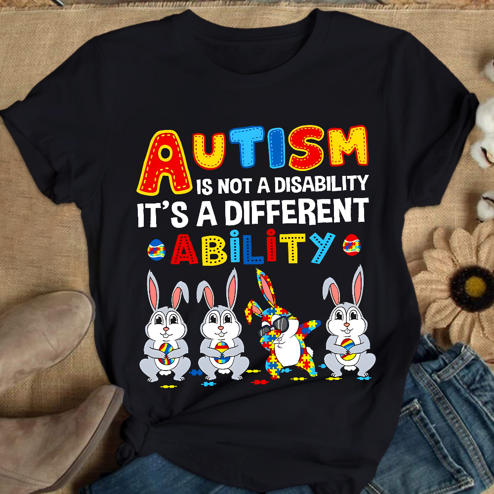 Rabbits Autism Is Not A Disability It’s A Different Ability Cotton Nurse T-shirt