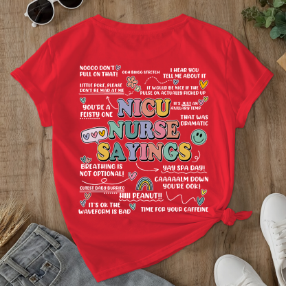Nicu Nurse Sayings RN Double-Sided Cotton Printed T-Shirt