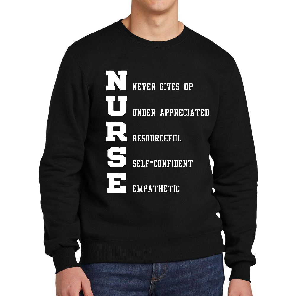 Nurse Never Gives Up Cotton Pullover Sweatshirt