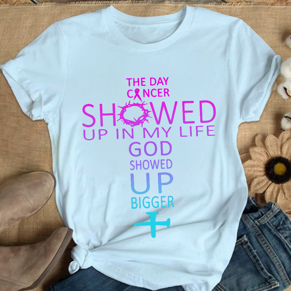 The Day Cancer Showed Up In My Cancer Awareness Cotton Nurse T-shirt