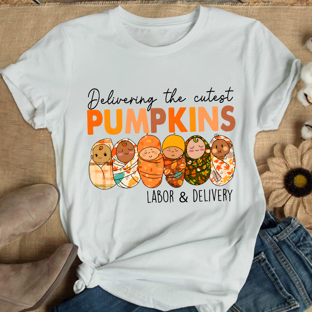 Delivering The Cutest Pumpkins , Labor And Delivery Nurse Cotton Nurse T-shirt