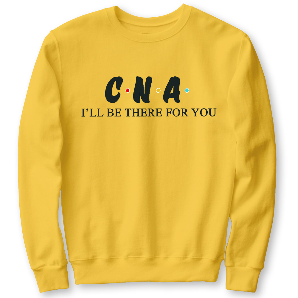 CNA I'll Be There For You Cotton Pullover Sweatshirt