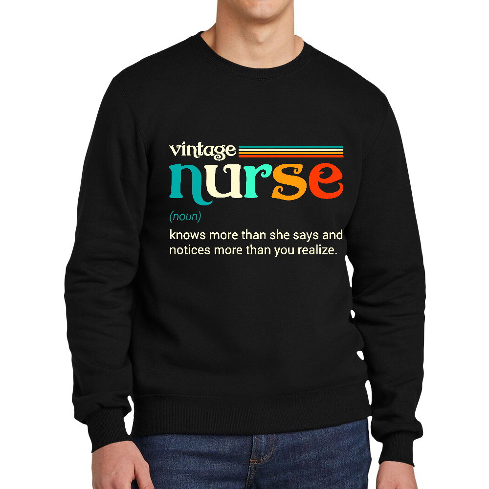 Vintage Nurse Noun Definition Knows More Than She Says Funny Cotton Pullover Sweatshirt