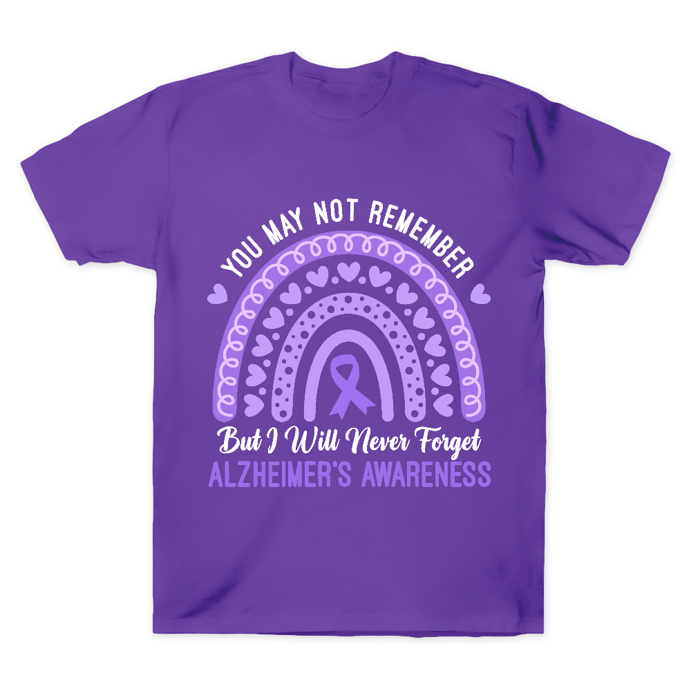 You May Not Remember But I Will Never Forget Cotton Doctor T-shirt