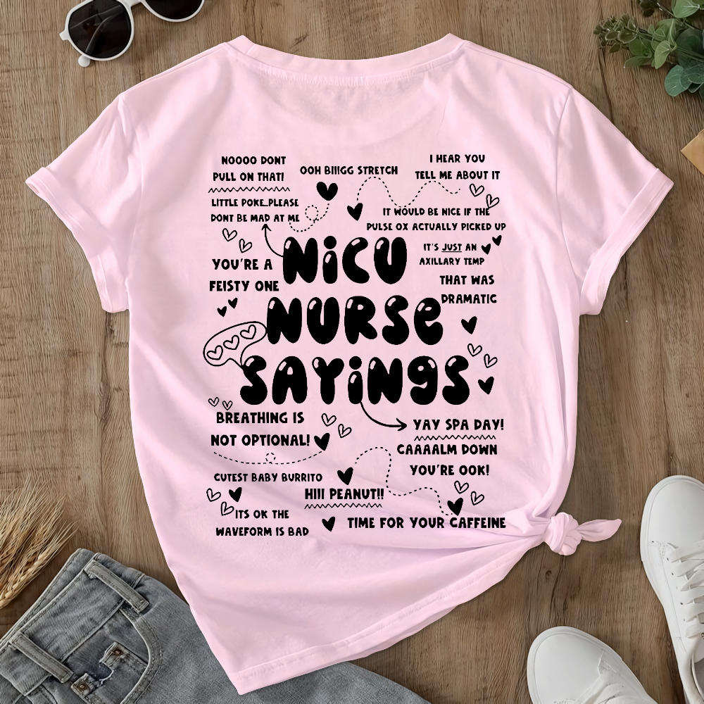Nicu Nurse Sayings Double-Sided Cotton Printed T-Shirt