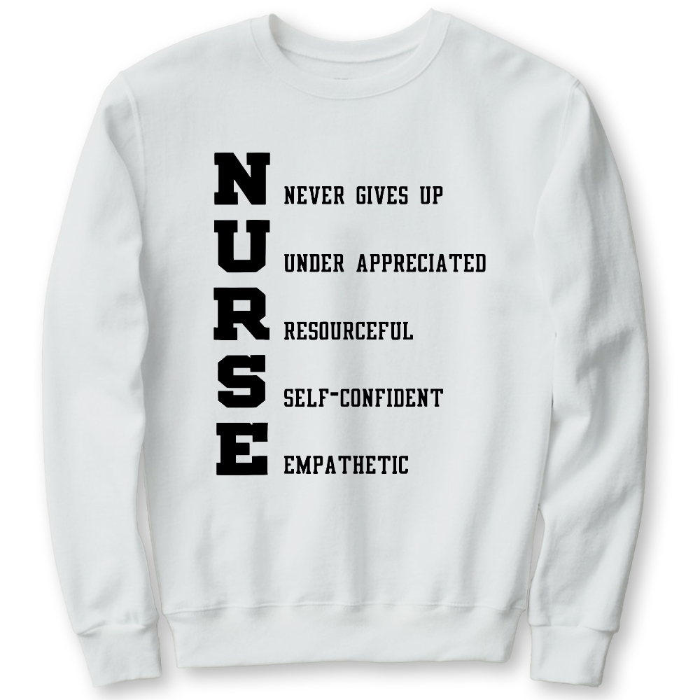 Nurse Never Gives Up Cotton Pullover Sweatshirt