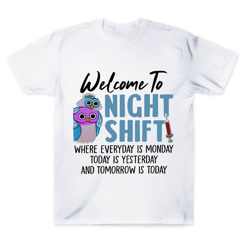 Welcome To Night Shift Cotton Doctor T-shirt