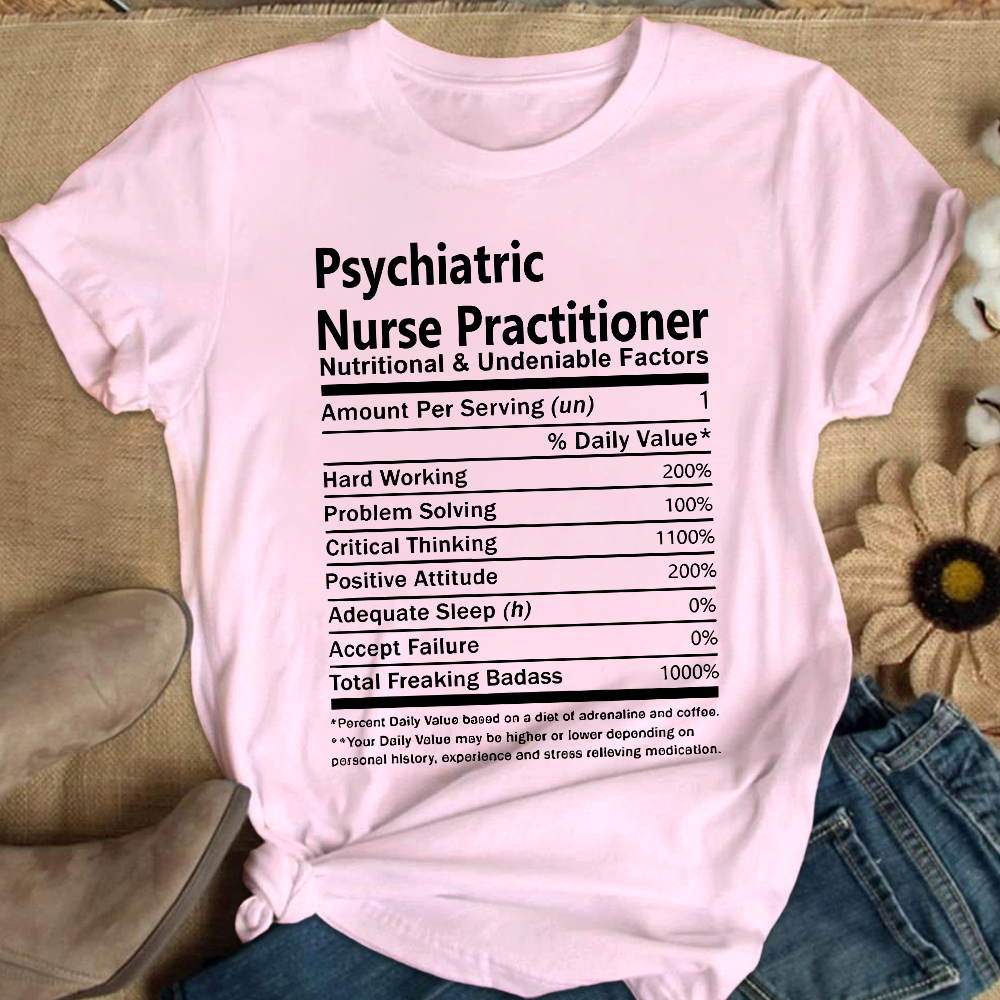 Psychiatric Nurse Practitioner Cotton Nurse T-shirt