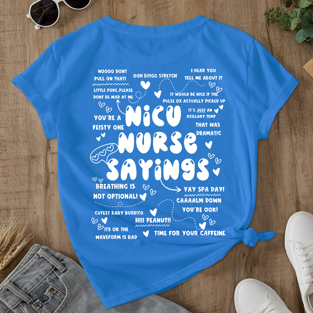 Nicu Nurse Sayings Double-Sided Cotton Printed T-Shirt