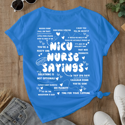Nicu Nurse Sayings Double-Sided Cotton Printed T-Shirt