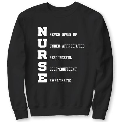 Nurse Never Gives Up Cotton Pullover Sweatshirt