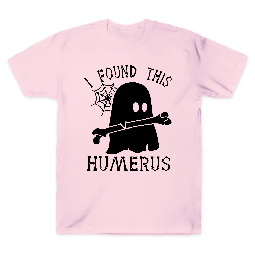 I Found This Humerus Cotton Doctor T-shirt